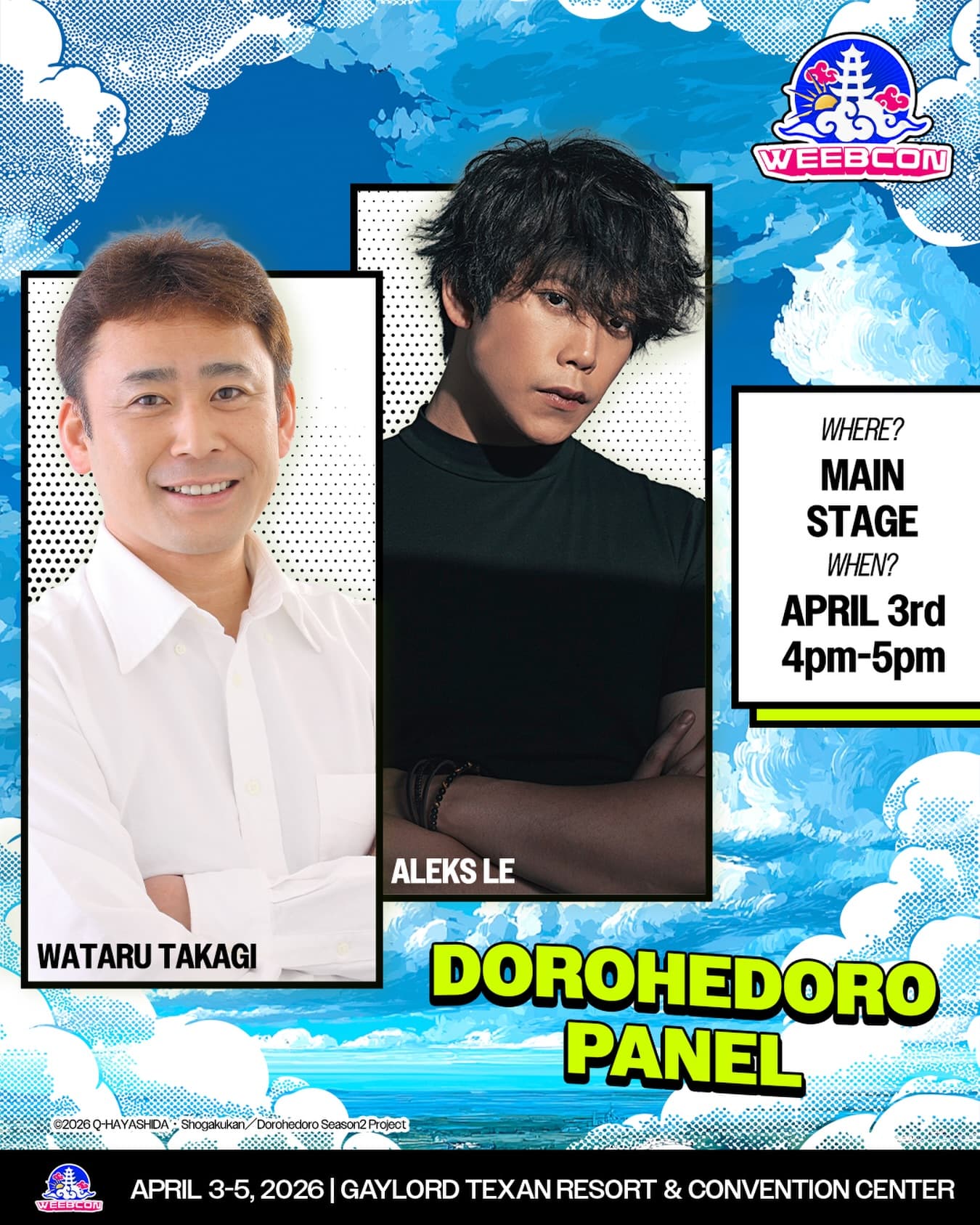 🥟 Dorohedoro Special Panel at WeebCon 2026 🥟
With Season 2 officially streaming starting April 1st, the chaos comes to Dallas! Join BOTH Caimans - Wataru Takagi (JP) & Aleks Le (EN) -to commemorate the new season of Dorohedoro.
When: Friday, April 3rd | 4:00 PM – 5:00 PM
The FIRST EVER Live dubbing performance by Takagi-san & Aleks!
Deep dive into the chaotic world of Dorohedoro with a Dorohedoro Trivia Contest & Signed Poster Giveaway Raffle!
Don’t miss your chance to hear these electrifying voices to life, LIVE!